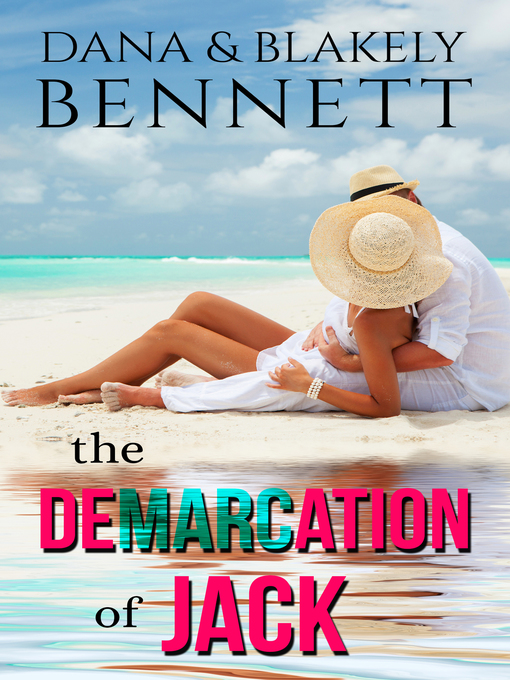 Title details for The Demarcation of Jack by Blakely Bennett - Available